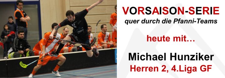 Vorsaison-Serie mit Michael Hunziker